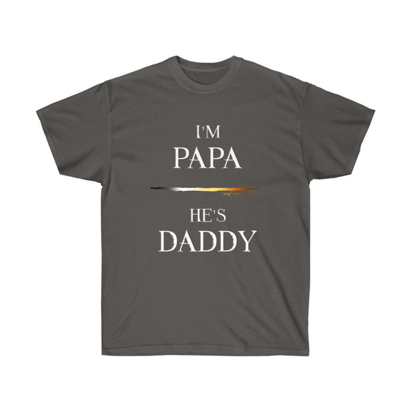 woof and grrr "I'm Papa, He's Daddy" PAPA bear pride Unisex Ultra Cotton Tee