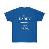 woof and grrr "I'm Daddy, He's Papa" DADDY bear pride Unisex Ultra Cotton Tee