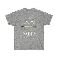 woof and grrr "I'm Papa, He's Daddy" PAPA bear pride Unisex Ultra Cotton Tee